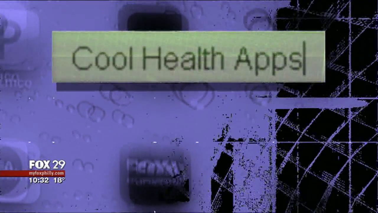 Fox 29 - Mobile Apps For Healthcare
